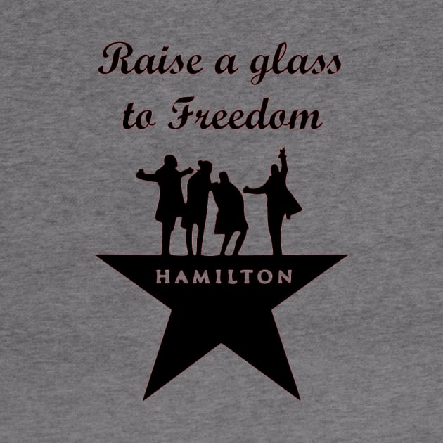 Raise a glass to Freedom Hamilton by OtakuPapercraft